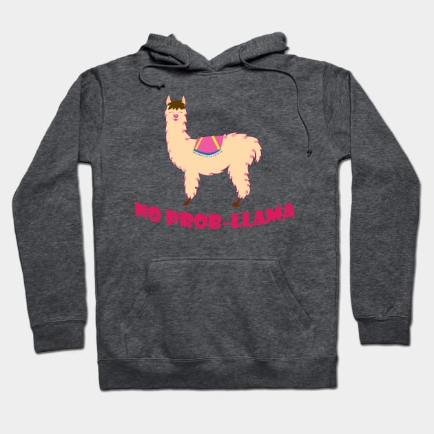 No Prob-Lllama Hoodie by robingurl